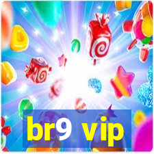 br9 vip